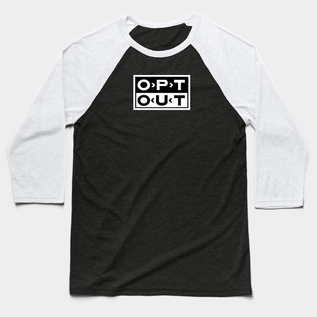 OPT OUT